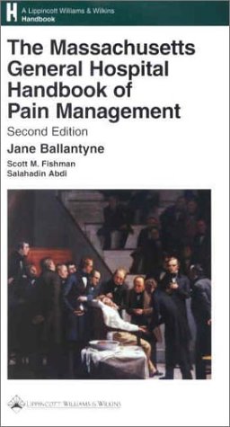 The Massachusetts General Hospital Handbook Of Pain Management Second Jane C Ballantyne Md Frca