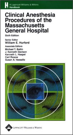 Clinical Anesthesia Procedures Of The Massachusetts General Hospital 6th William E Hurford