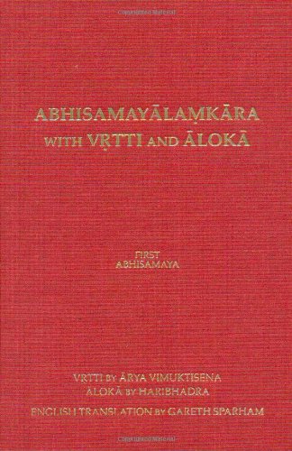 Abhisamayalamkara With Vrtti And Aloka Volume 1 First Abhisamaya Maitreyanatha