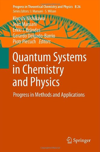 Quantum Systems In Chemistry And Physics Progress In Methods And Applications 1st Edition Erkki J Brndas Auth