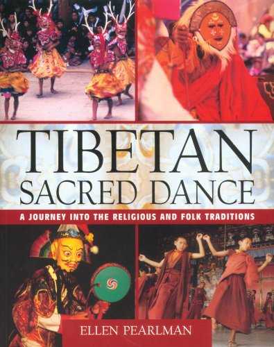 Tibetan Sacred Dance A Journey Into The Religious And Folk Traditions Original Ellen Pearlman