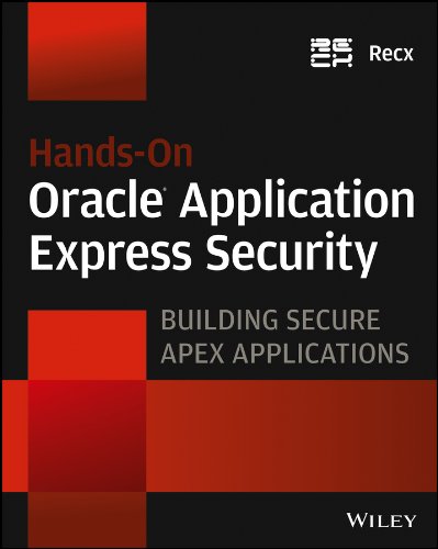 Handson Oracle Application Express Security Building Secure Apex Applications Recx