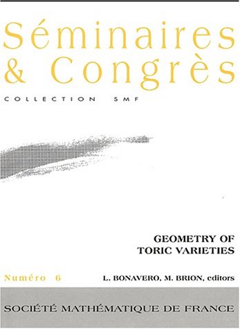 Geometry Of Toric Varieties Michel Brion Laurent Bonavero