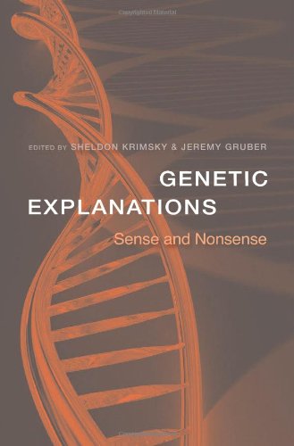Genetic Explanations Sense And Nonsense Sheldon Krimsky Jeremy Gruber