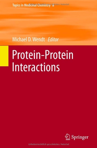 Proteinprotein Interactions 1st Edition Michael D Wendt Auth