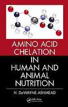 Amino Acid Chelation In Human And Animal Nutrition H Dewayne Ashmead
