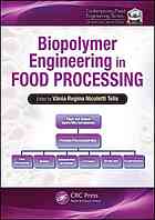 Biopolymer Engineering In Food Processing Vania Regina Nicolettitelis