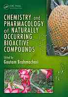 Chemistry And Pharmacology Of Naturally Occurring Bioactive Compounds Goutam Brahmachari
