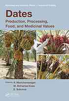 Dates The Genus Phoenix Production Processing Food And Medicinal Values 1st Edition M Mohamed Essa A Manickavasagan E Sukumar