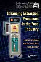 Enhancing Extraction Processes In The Food Industry N I Lebovka Eugene Vorobiev Farid Chemat