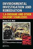 Environmental Investigation And Remediation 14dioxane And Other Solvent Stabilizers Thomas Mohr Julie Stickney Bill Diguiseppi