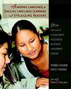 Academic Language For English Language Learners And Struggling Readers How To Help Students Succeed Across Content Areas Yvonne S Freeman David E Freeman