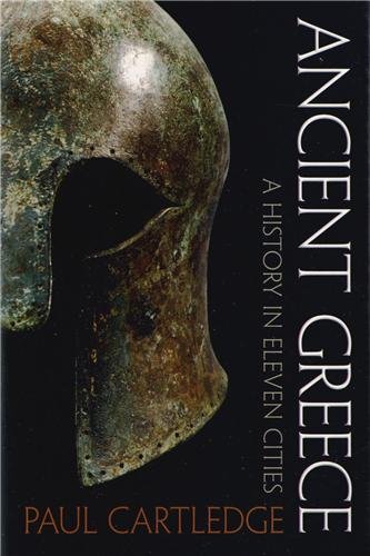 Ancient Greece A History In Eleven Cities 1st Edition Paul Cartledge