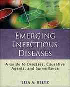 Emerging Infectious Diseases A Guide To Diseases Causative Agents And Surveillance 1st Ed Lisa A Beltz