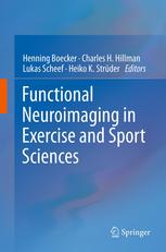 Functional Neuroimaging In Exercise And Sport Sciences 1st Edition Zejun Wang