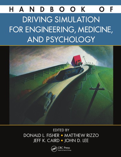 Handbook Of Driving Simulation For Engineering Medicine And Psychology 1st Edition Donald L Fisher