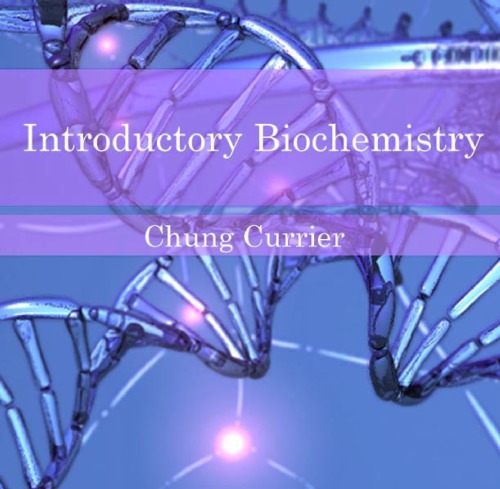 Introductory Biochemistry Chung Currier