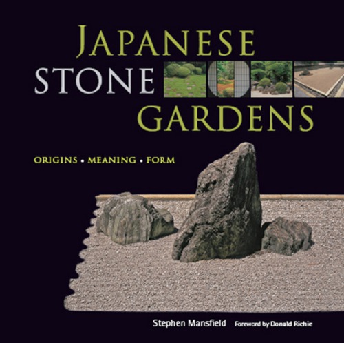 Japanese Stone Gardens Origins Meaning Form Stephen Mansfield Donald Richie