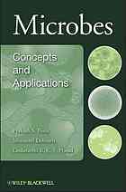 Microbes Concepts And Applications Prakash S Bisen Mousumi Debnath Godavarthi B K S Prasad