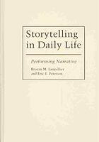 Storytelling In Daily Life Performing Narrative Kristin Langellier Eric E Peterson
