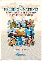 The Feeding Of Nations Redefining Food Security For The 21st Century Mark Gibson