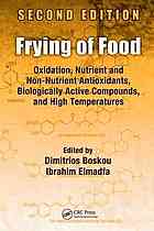 Frying Of Food Oxidation Nutrient And Nonnutrient Antioxidants Biologically Active Compounds And High Temperatures Second Edition 2nd Ed Dimitrios Boskou I Elmadfa