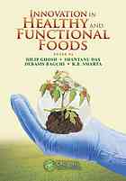 Innovation In Healthy And Functional Foods Dilip K Ghosh Et Al