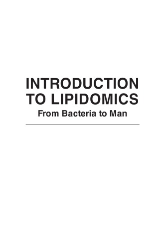 Introduction To Lipidomics From Bacteria To Man Claude Leray