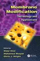 Membrane Modification Technology And Applications Nidal Hilal Mohamed Khayet Chris J Wright