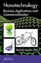 Nanotechnology Business Applications And Commercialization Sherron Sparks