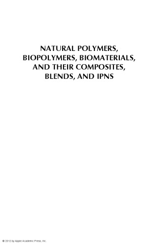 Natural Polymers Biopolymers Biomaterials And Their Composites Blends And Ipns Sabu Thomas Et Al