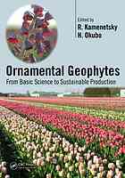 Ornamental Geophytes From Basic Science To Sustainable Production Rina Kamenetsky H Okubo