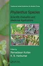 Phyllanthus Species Scientific Evaluation And Medicinal Applications Ramadasan Kuttan K B Harikumar