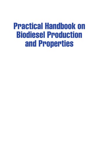 Practical Handbook On Biodiesel Production And Properties Mushtaq Ahmad Et Al