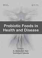 Probiotic Foods In Health And Disease G Balakrish Nair Yoshifumi Takeda