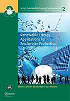 Renewable Energy Applications For Freshwater Production Jochen Bundschuh
