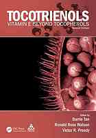 Tocotrienols Vitamin E Beyond Tocopherols 2nd Ed Barrie Tan Ronald R Watson Victor R Preedy