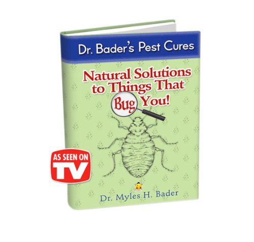 Natural Solutions To Things That Bug You Dr Myles Bader