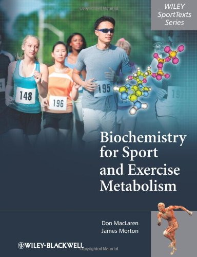 Biochemistry For Sport And Exercise Metabolism 1st Edition Donald Maclaren