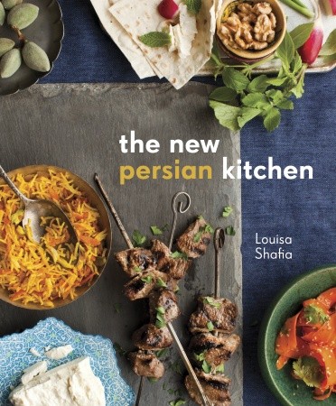 The New Persian Kitchen 1st Edition Louisa Shafia