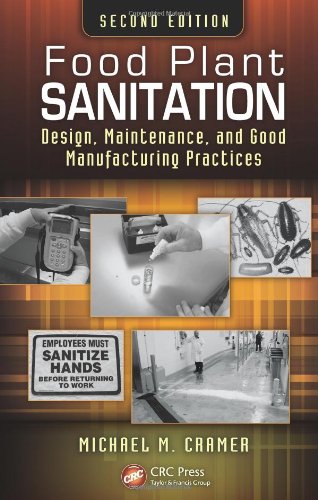 Food Plant Sanitation Design Maintenance And Good Manufacturing Practices 2nd Edition Michael M Cramer