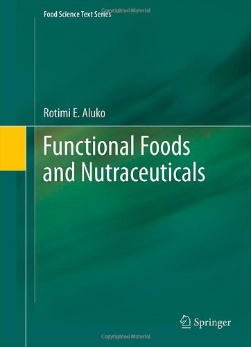 Functional Foods And Nutraceuticals 2012th Edition Rotimi E Aluko