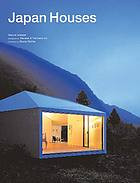 Japan Houses Ideas For The 21st Century Marcia Iwatate Geeta Mehta