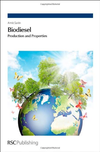 Biodiesel Production And Properties Amit Sarin