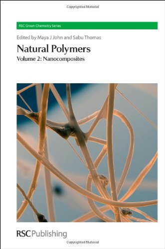 Natural Polymers Volume 2 Nanocomposites Maya J John Editor