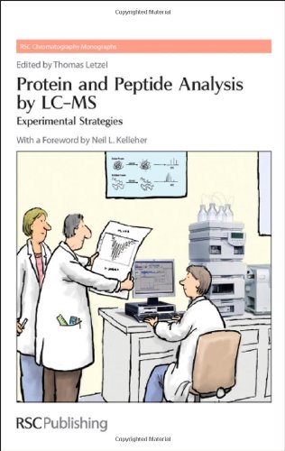 Protein And Peptide Analysis By Lcms Experimental Strategies 1st Edition Thomas Letzel