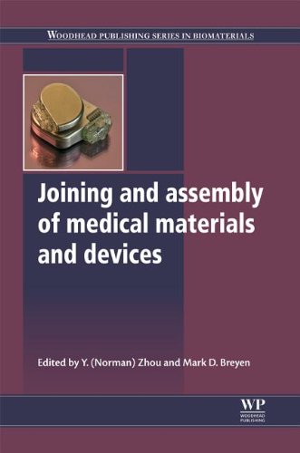 Joining And Assembly Of Medical Materials And Devices 1st Edition Y Norman Zhou