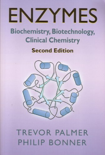 Enzymes Biochemistry Biotechnology Clinical Chemistry 2nd Trevor Palmer