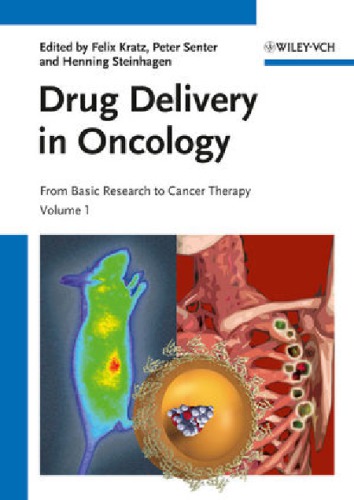 Drug Delivery In Oncology From Basic Research To Cancer Therapy Felix Kratz