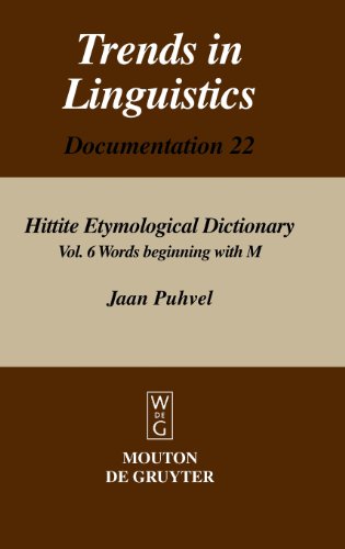 Hittite Etymological Dictionary Volume 6 Words Beginning With M Jaan Puhvel